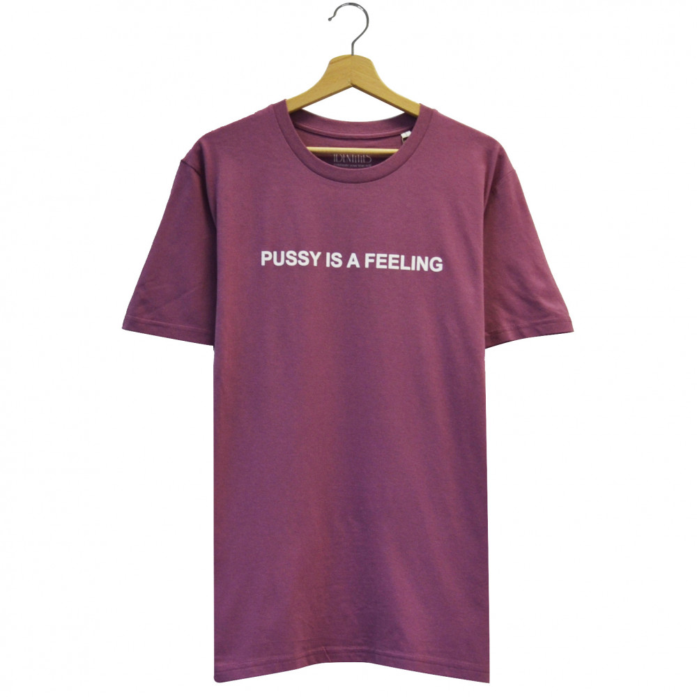 Identities Pussy Is A Feeling Tee (Mauve)